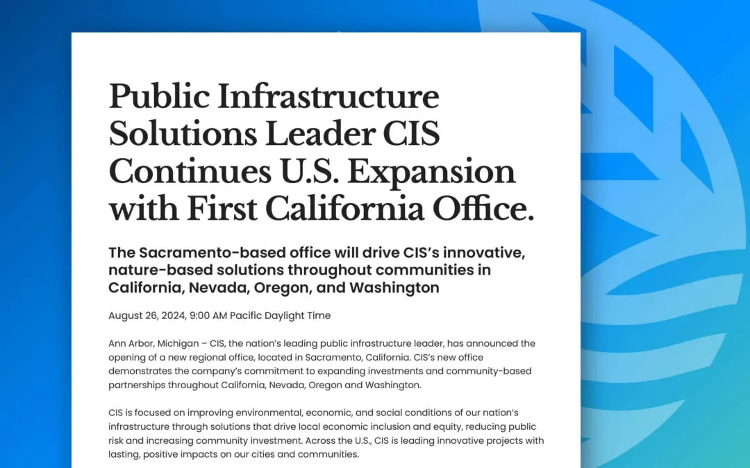 Public Infrastructure Solutions Leader CIS Continues U.S. Expansion with First California Office